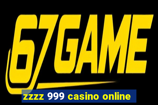 zzzz 999 casino online